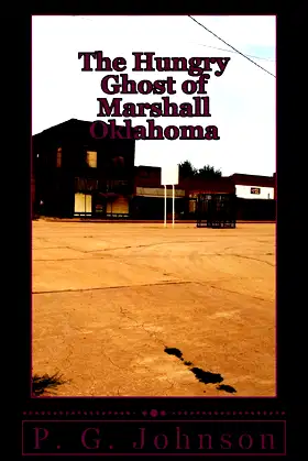 The Hungry Ghost of Marshall Oklahoma poster