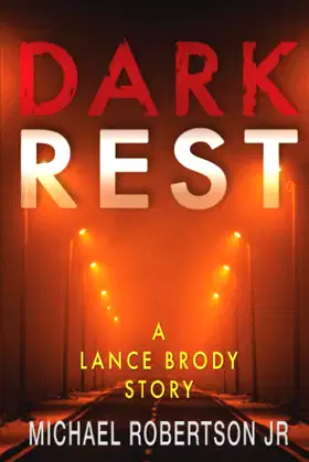 Dark Rest: A Lance Brody Story poster