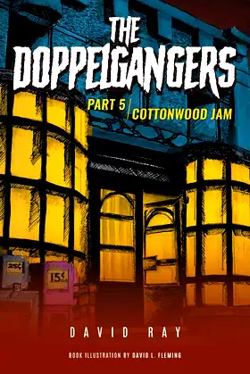 The Doppelgangers: Part 5 Cottonwood Jam poster