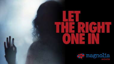 Let the Right One In (2008) Official Trailer - Magnolia Selects poster