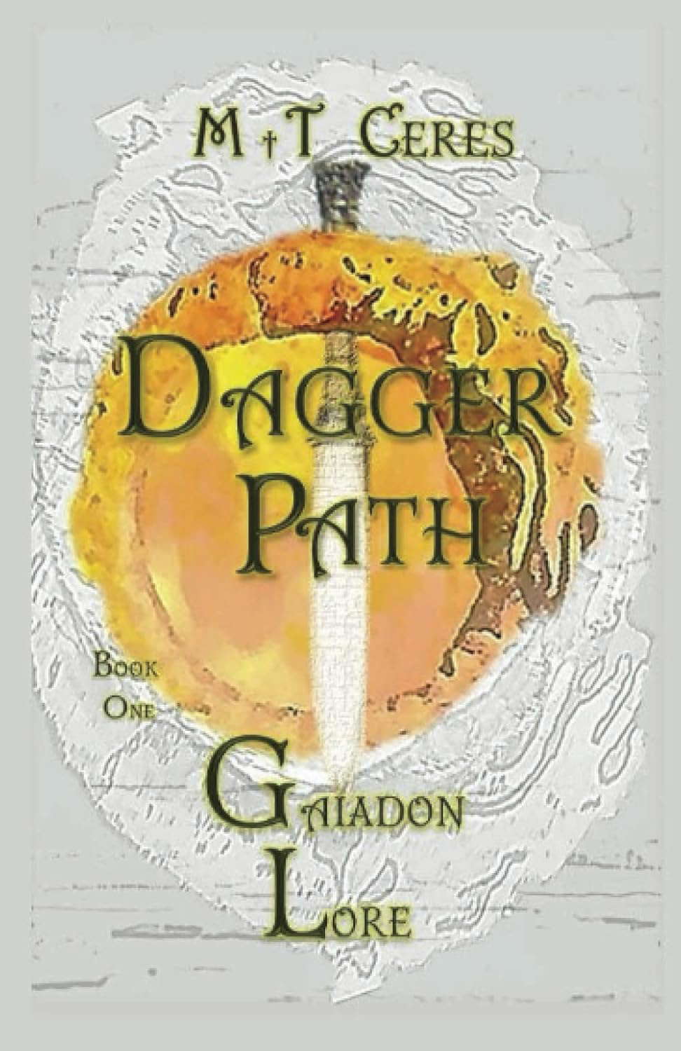 Dagger Path: Gaiadon Lore. Book One. poster