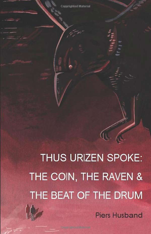 Thus Urizen Spoke: The Coin, the Raven and the Beat of the Drum poster