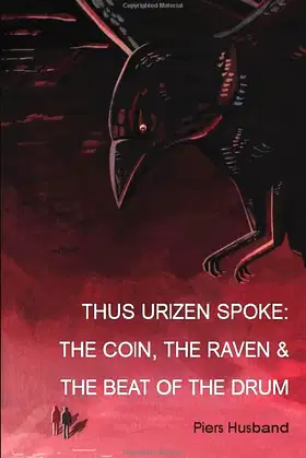 Thus Urizen Spoke: The Coin, the Raven and the Beat of the Drum poster