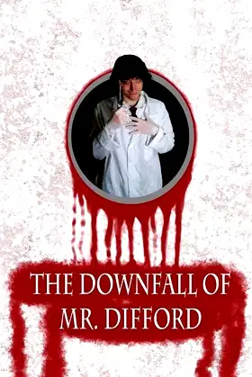 The Downfall of Mr. Difford poster