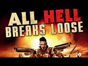 ALL HELL BREAKS LOOSE - OFFICIAL TRAILER poster