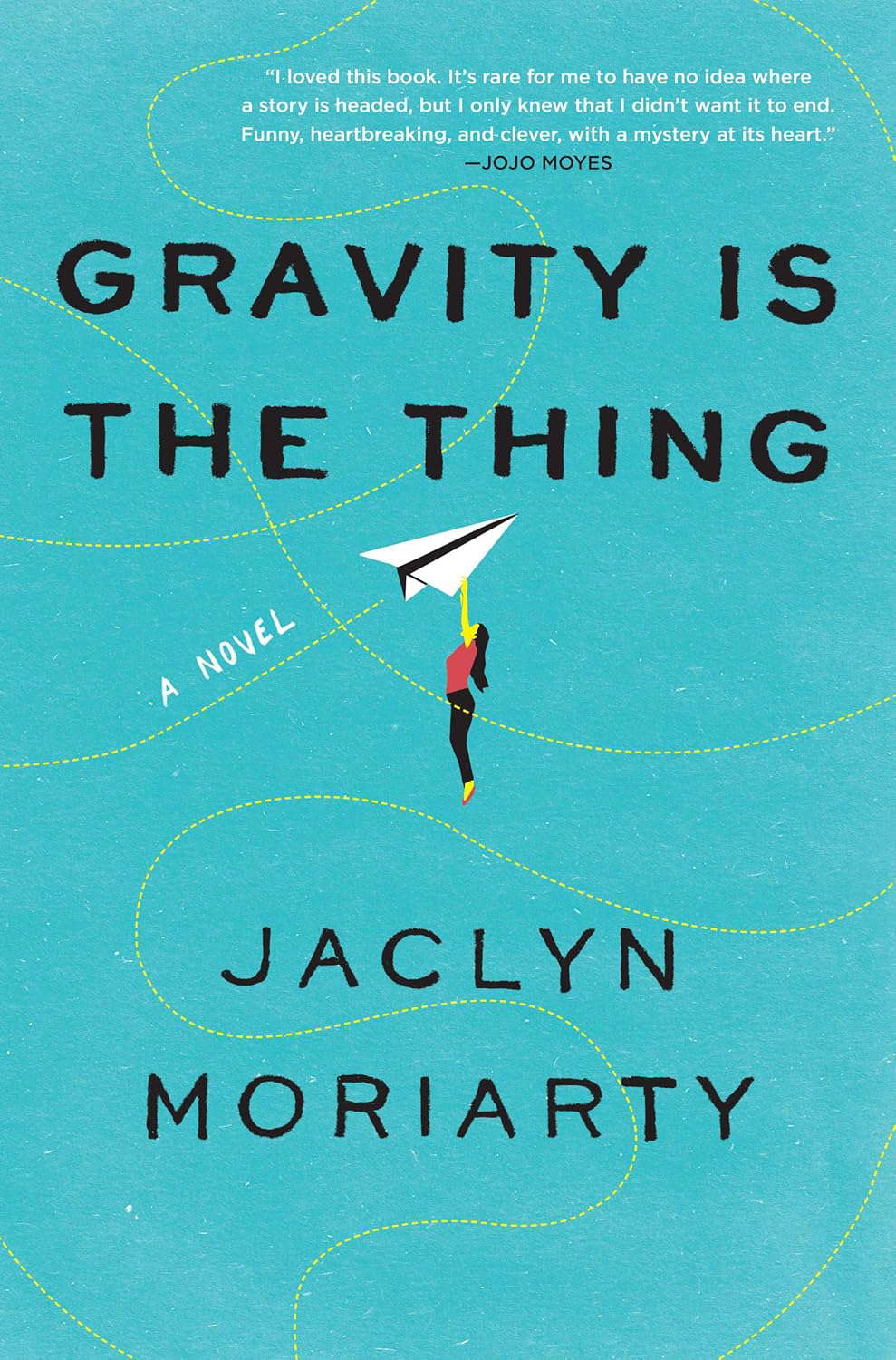 Gravity Is the Thing: A Novel poster