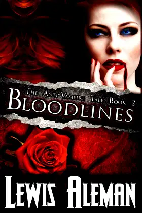 Bloodlines (the Anti-Vampire Tale, Book 2) poster