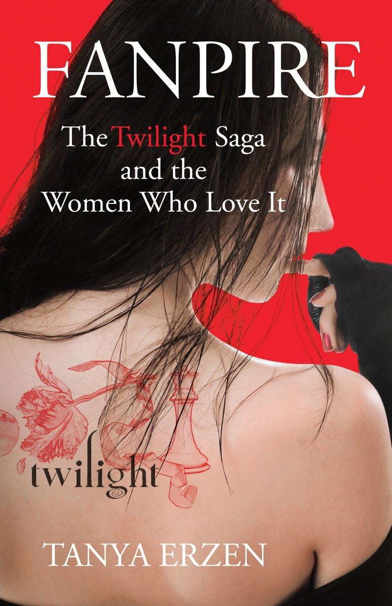 Fanpire: The Twilight Saga and the Women Who Love it poster