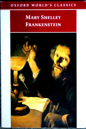 Frankenstein: Or, The Modern Prometheus (Oxford World's Classics) poster