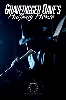 Gravedigger Dave’s Halfway House poster