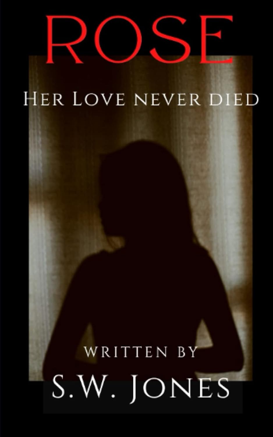 Rose: Her Love Never Died poster