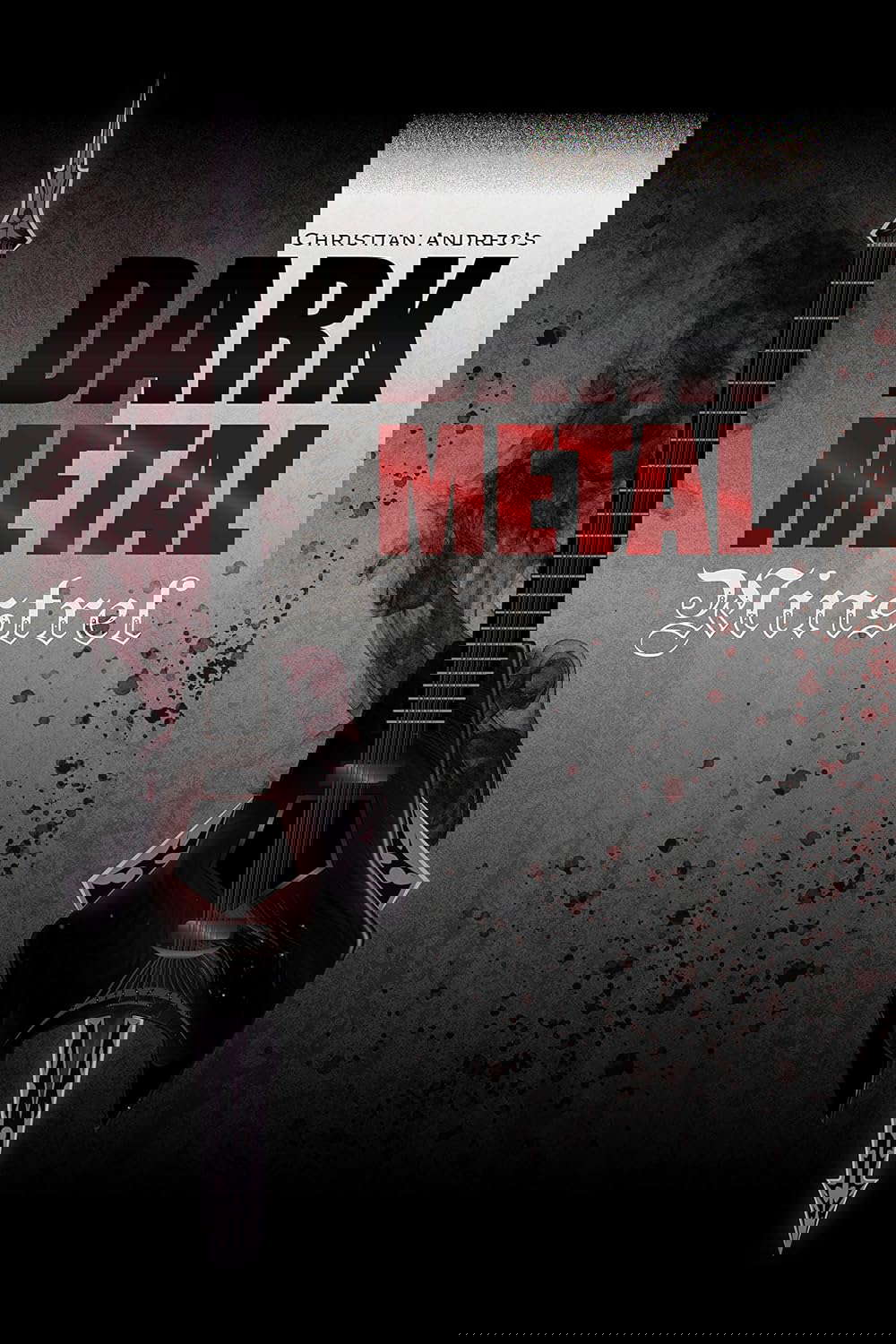 Dark Metal Minstrel: A Grimdark Fantasy poster