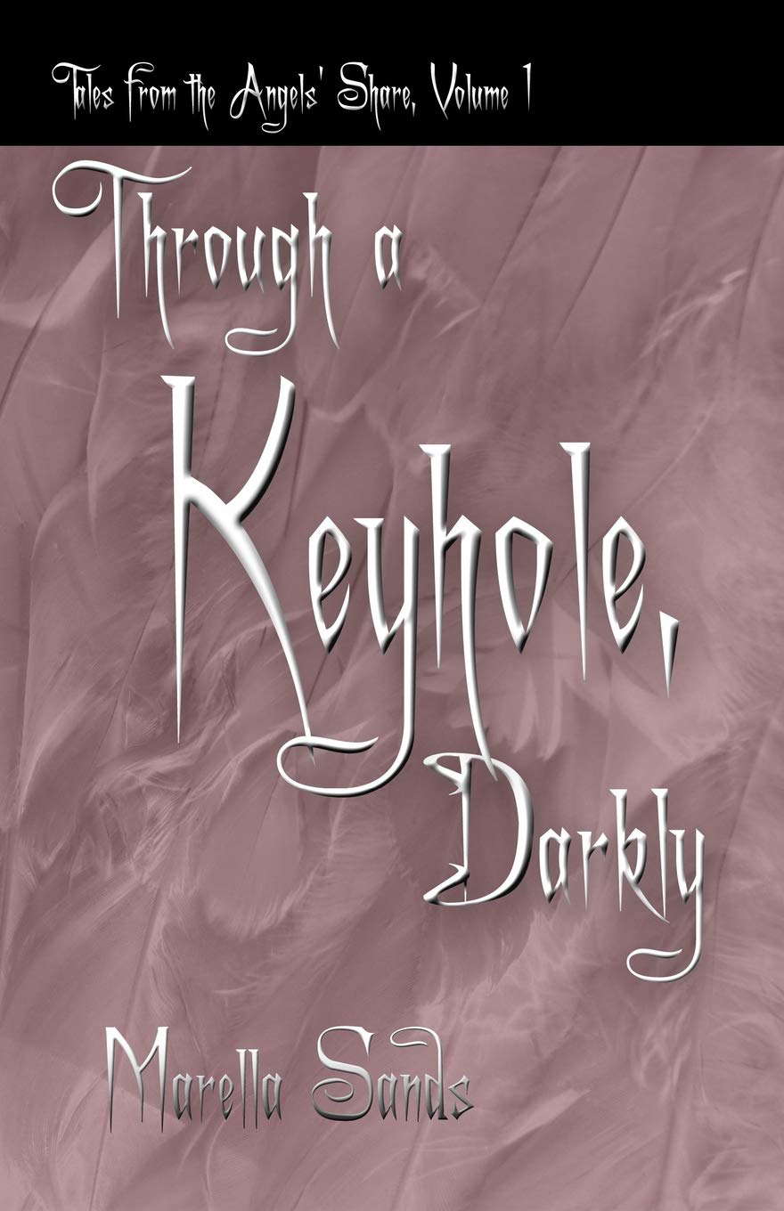 Through a Keyhole, Darkly (Tales from the Angels' Share) poster