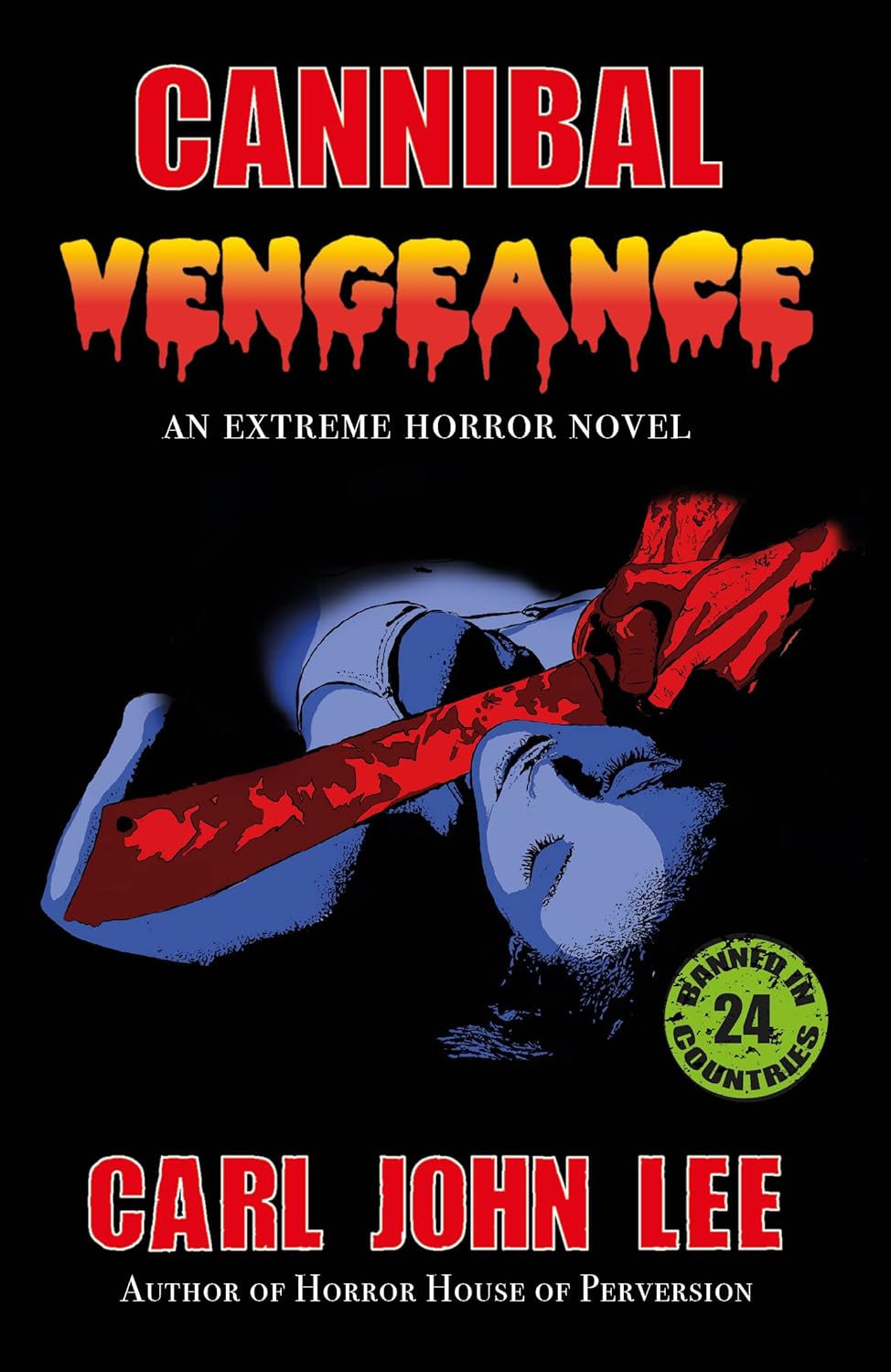 Cannibal Vengeance: An Extreme Horror Novel poster