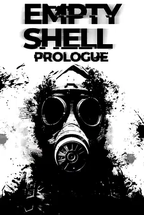 EMPTY SHELL: PROLOGUE poster