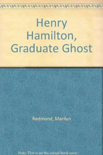 Henry Hamilton, Graduate Ghost poster