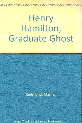 Henry Hamilton, Graduate Ghost poster
