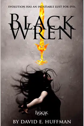 Black Wren: Evolution Has an Insatiable Lust for Evil poster