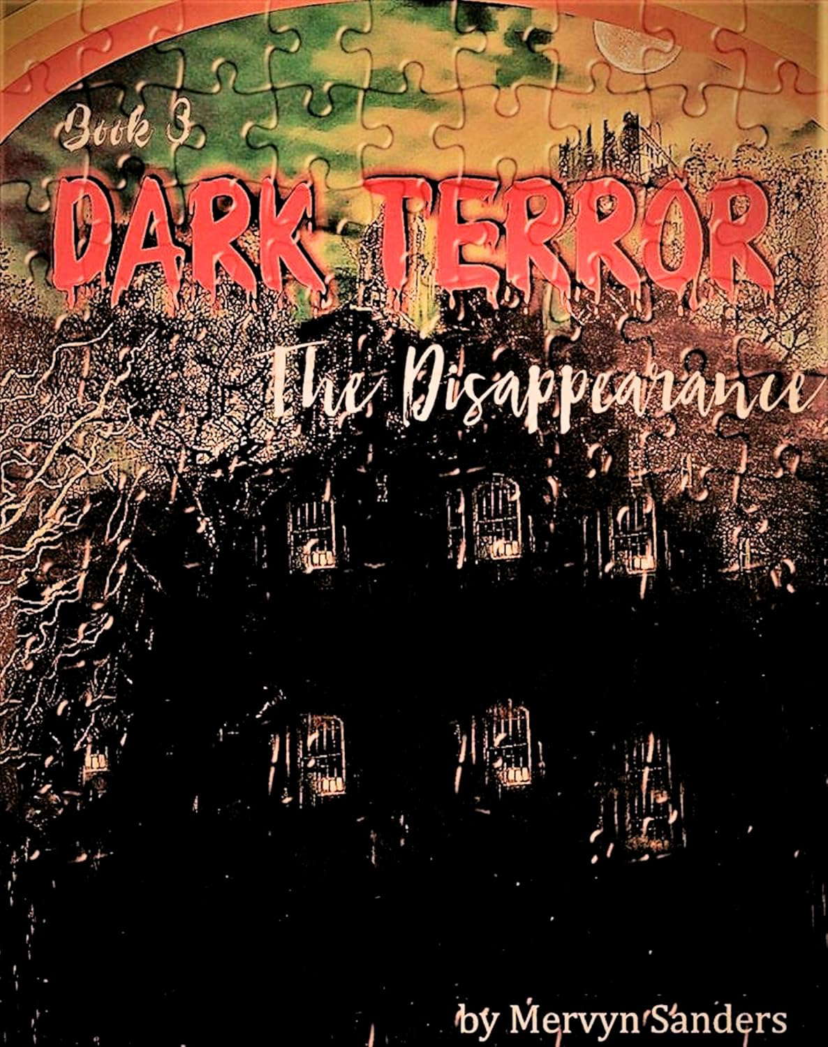 Dark Terror: The Disappearance (Under the Rainbow Book 3) poster