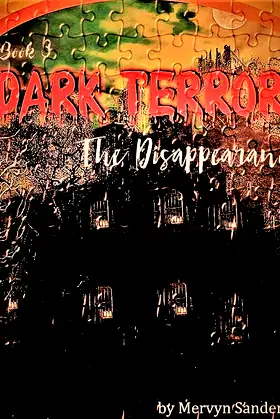 Dark Terror: The Disappearance (Under the Rainbow Book 3) poster