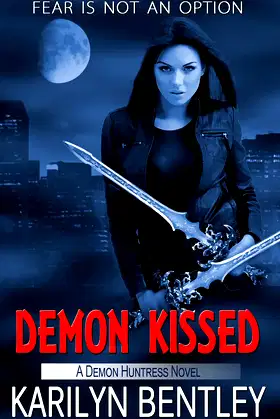 Demon Kissed (A Demon Huntress Novel Book 2) poster