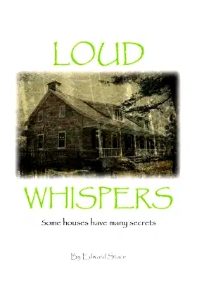 Loud Whispers: Some homes have many secrets poster