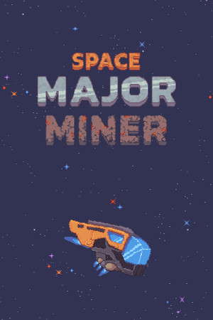Space Major Miner poster
