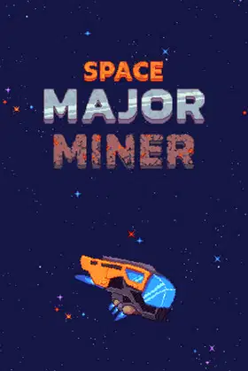 Space Major Miner poster