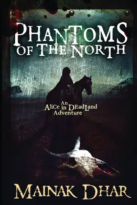 Phantoms of the North: An Alice in Deadland Adventure poster