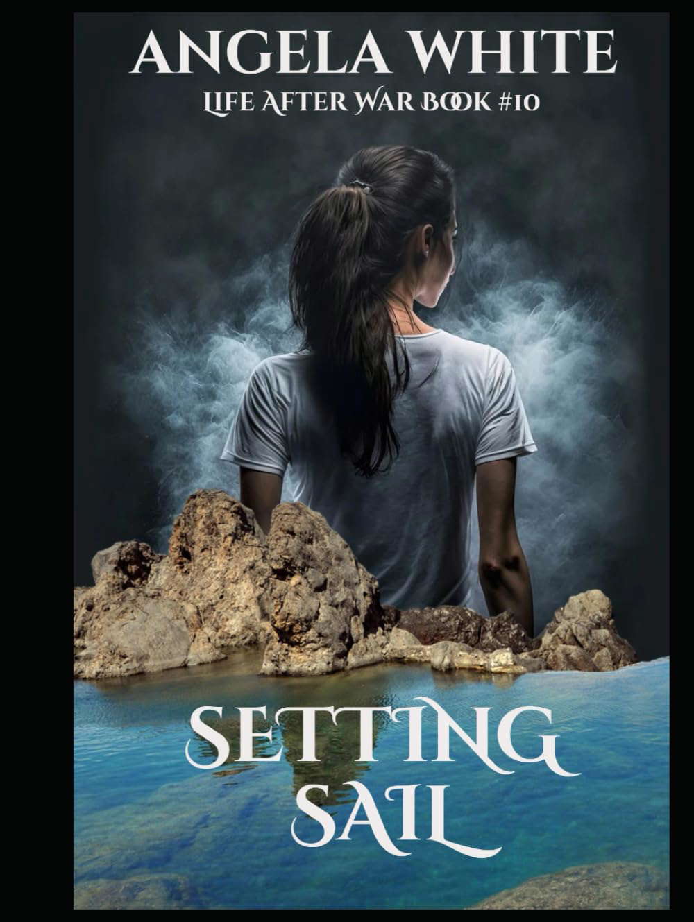 Setting Sail (Life After War) poster