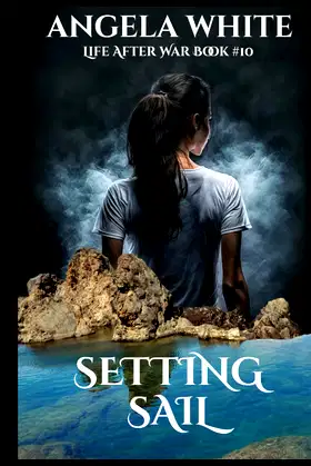 Setting Sail (Life After War) poster