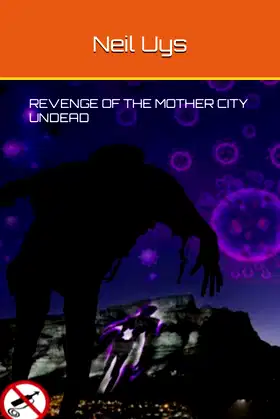 REVENGE OF THE MOTHER CITY UNDEAD (UNDEAD REVENGE) poster