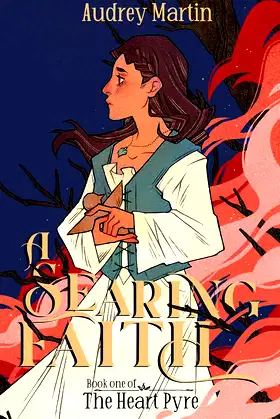 A Searing Faith (The Heart Pyre Book 1) poster