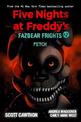 Fetch (Five Nights at Freddy’s: Fazbear Frights #2) poster