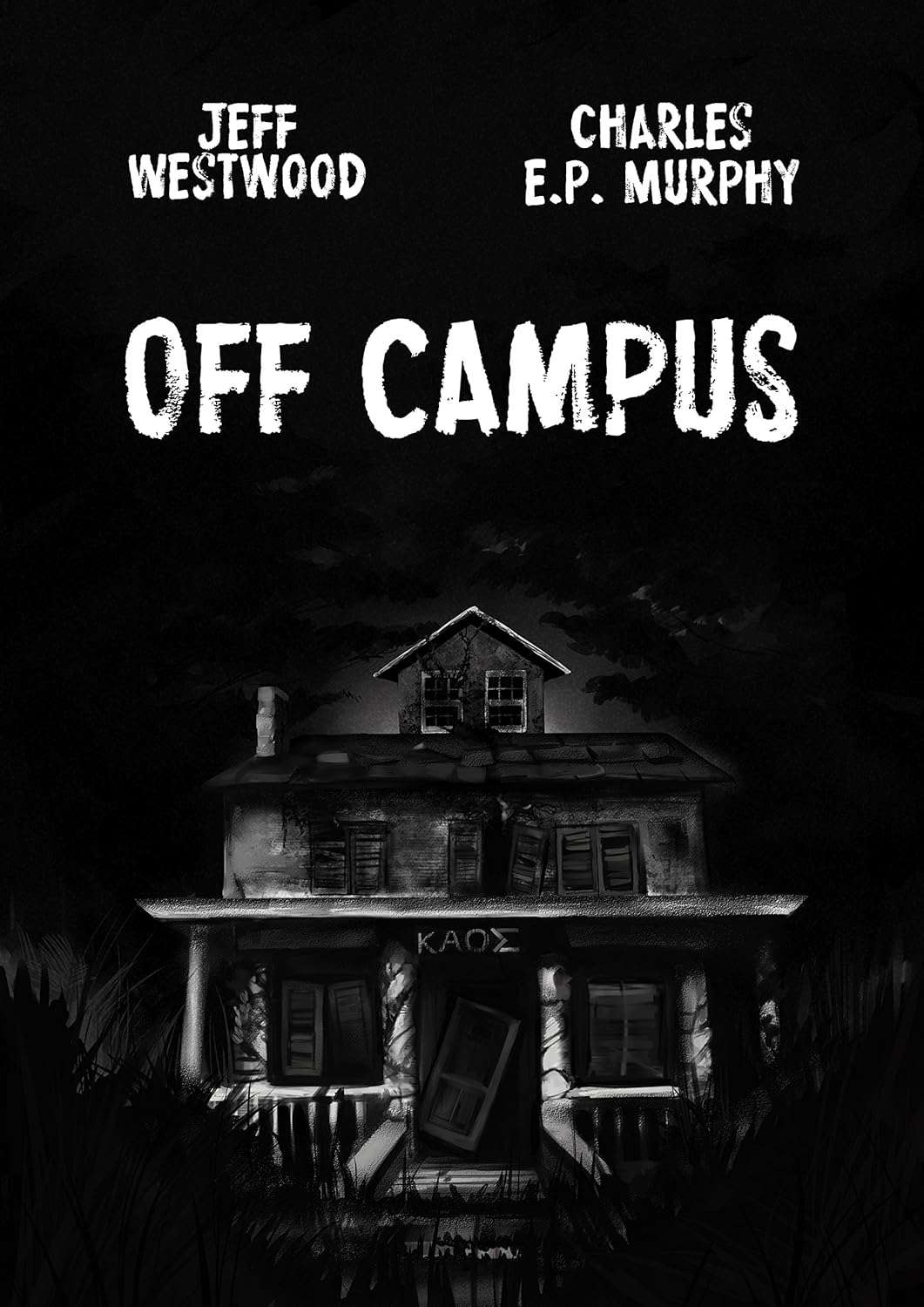 Off Campus: a coming of age horror novel poster