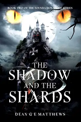 The Shadow and the Shards: Book two of the Foundation Stone Series poster