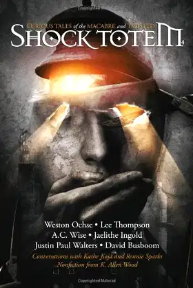 Shock Totem 4: Curious Tales of the Macabre and Twisted poster