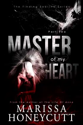 Master of My Heart: A Dark Romance Series (Finding Sabrina Book 2) poster