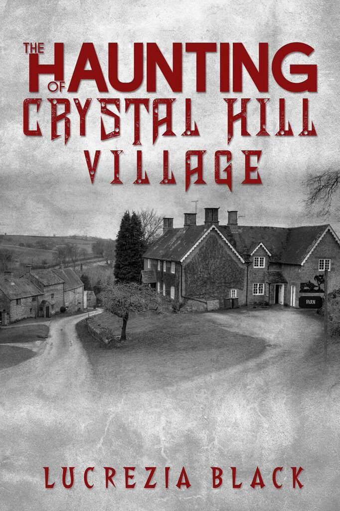 The Haunting Of Crystal Hill Village poster