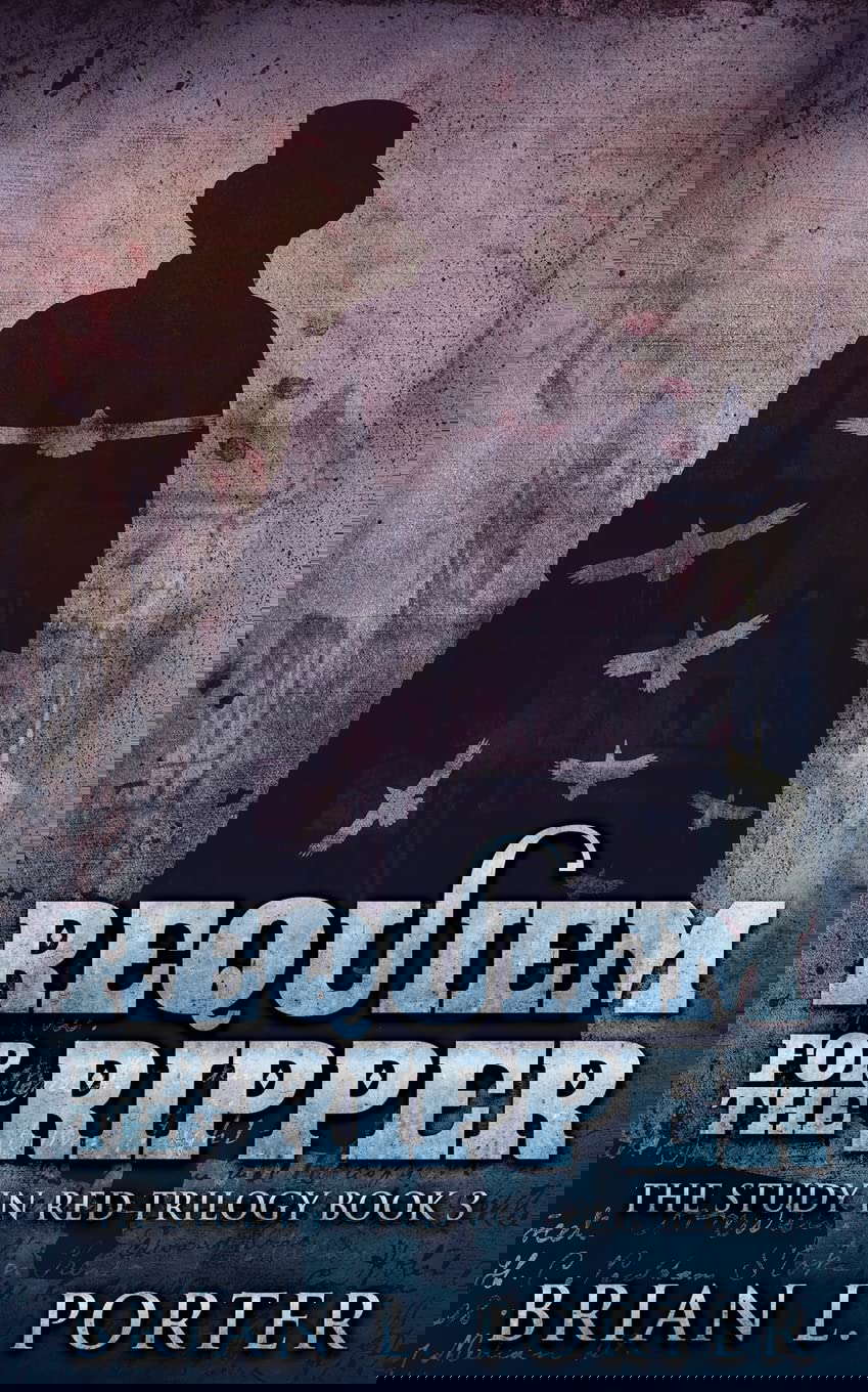 Requiem For The Ripper (The Study in Red Trilogy) poster