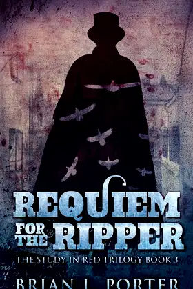 Requiem For The Ripper (The Study in Red Trilogy) poster