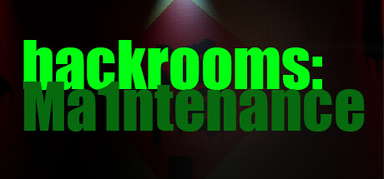 后室：维修工（Backrooms: Maintenance） capsule