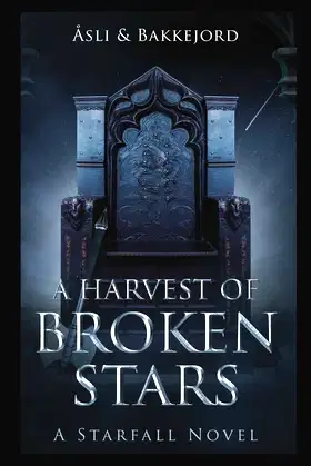 A Harvest of Broken Stars: A Starfall Novel poster