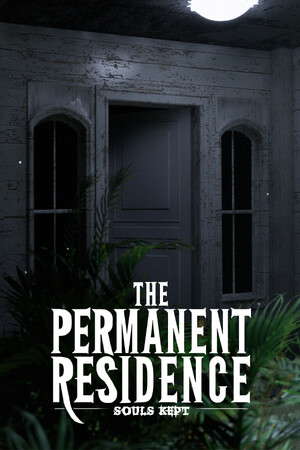 The Permanent Residence : Souls Kept poster