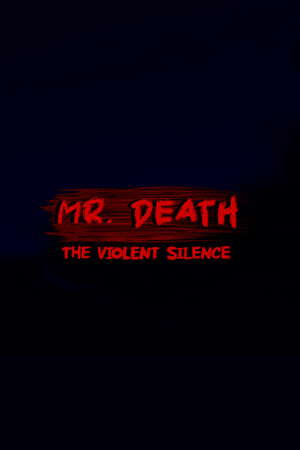Mr Death: The Violent Silence poster