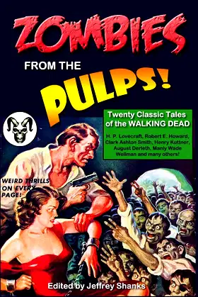 Zombies from the Pulps!: Twenty Classic Stories of the Walking Dead poster