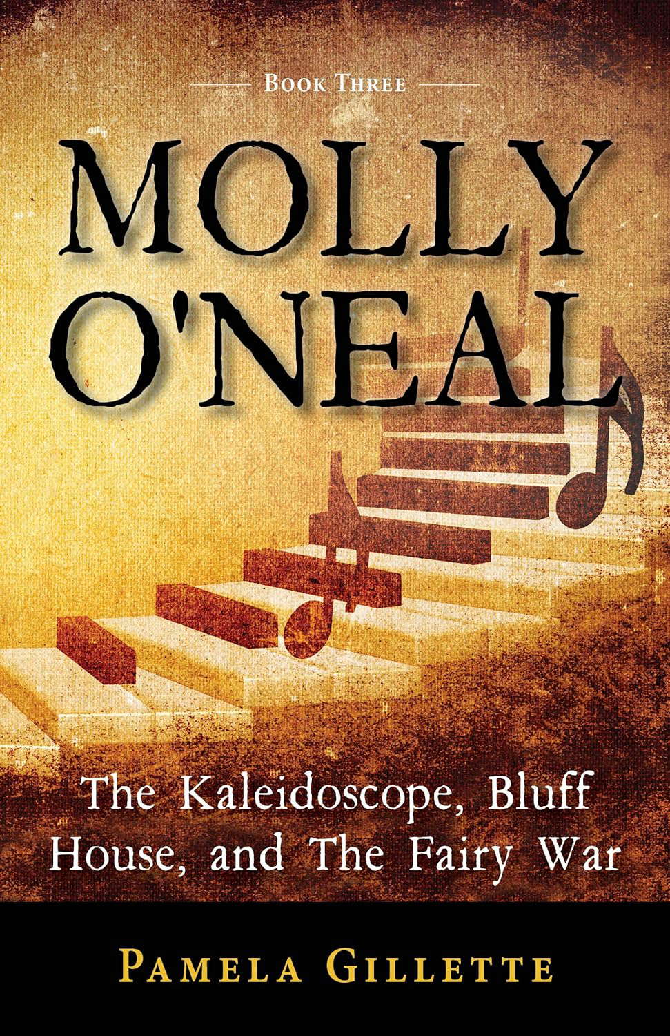 Molly O'Neal: The Kaleidoscope, Bluff House, and The Fairy War poster