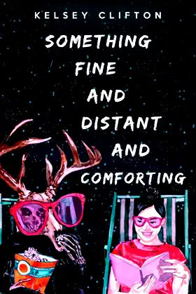 Something Fine and Distant and Comforting poster