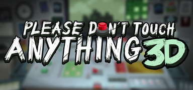 Please, Don't Touch Anything 3D capsule