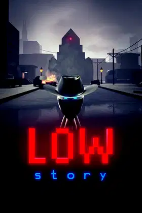 Low Story poster